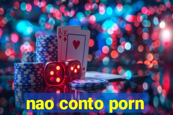 nao conto porn